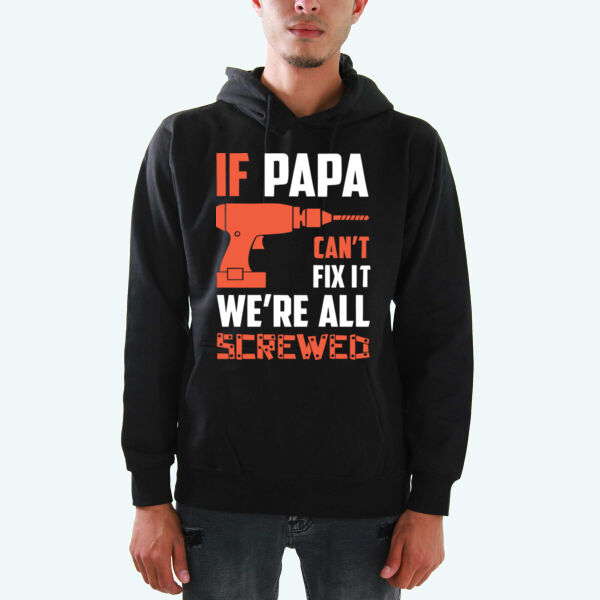 If Papa Can't Fix...Hoodies Thumbnail