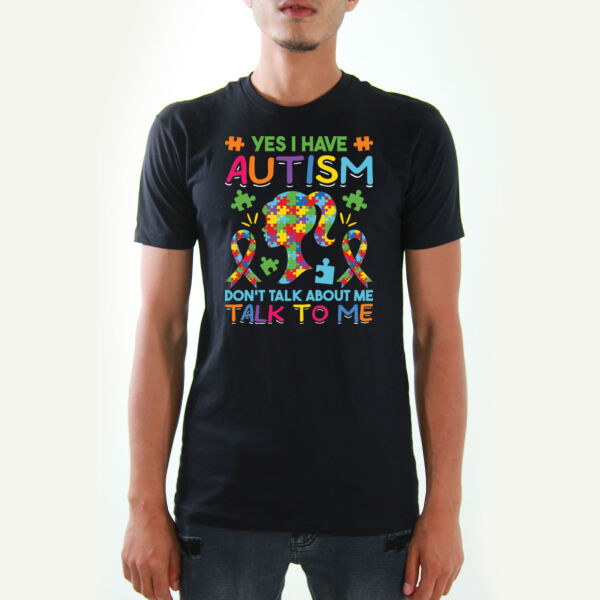 Yes I Have Autism Tshirts Thumbnail