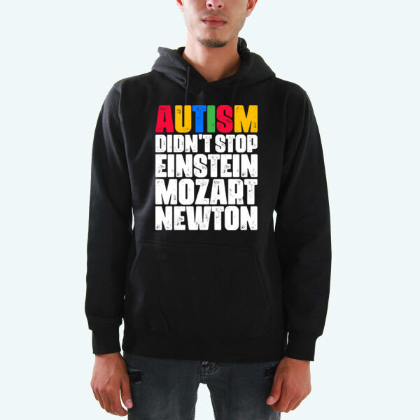 Autism Didn't Stop Einstein... Hoodies  Thumbnail