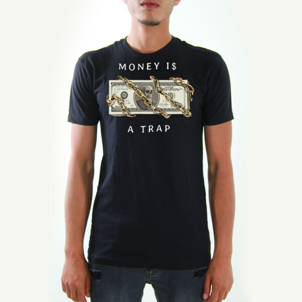 Money Is A Trap Tshirts Thumbnail