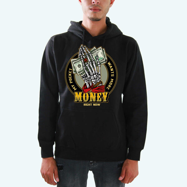 My Pocket Wants More Money Hoodies  Thumbnail