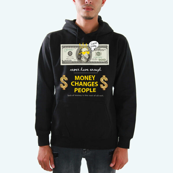 Money Changes People Hoodies Thumbnail